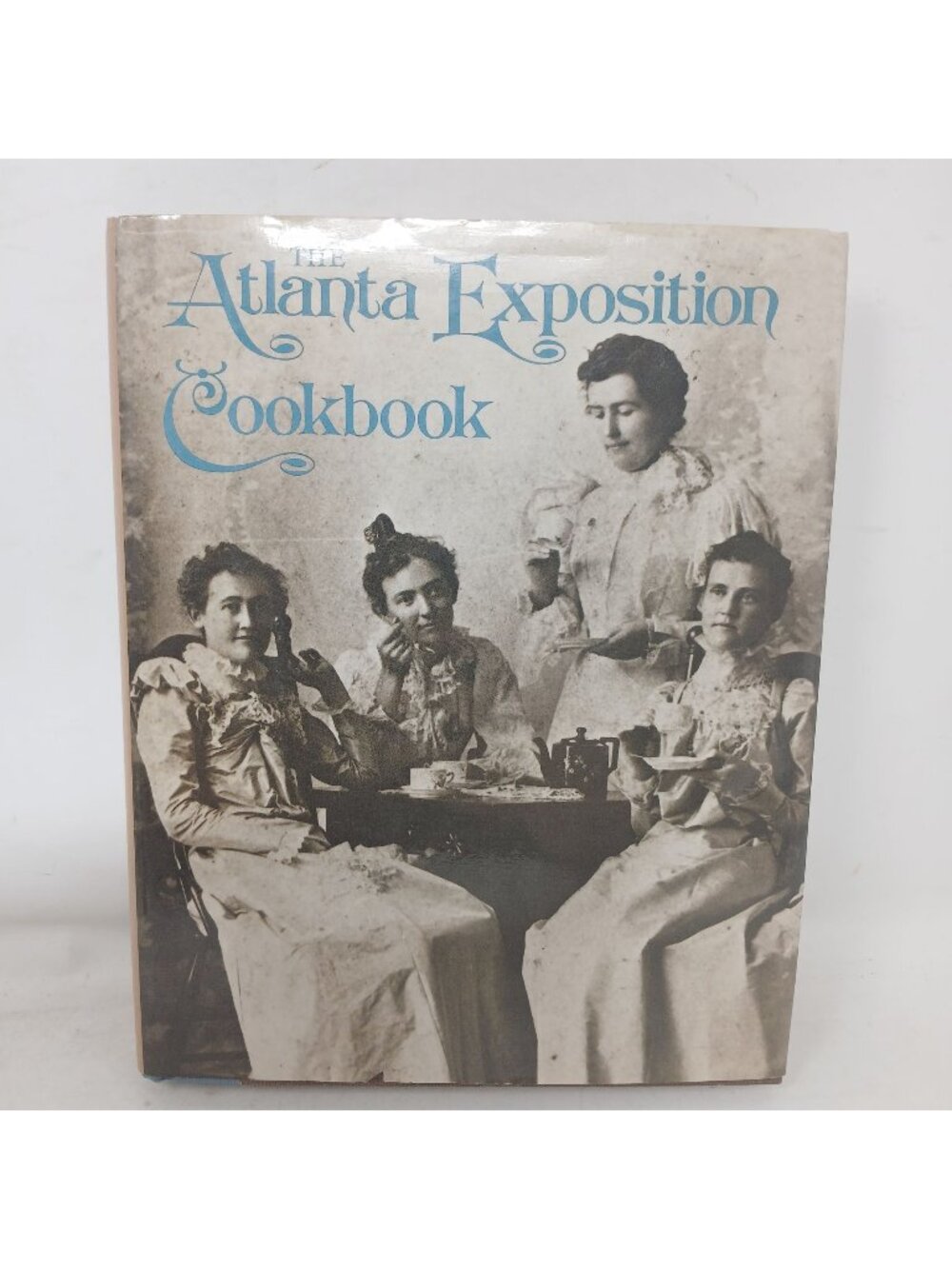 The Atlanta Exposition Cookbook 1984 Mrs L Wilson & Darlene R. Roth HC DJ #H9